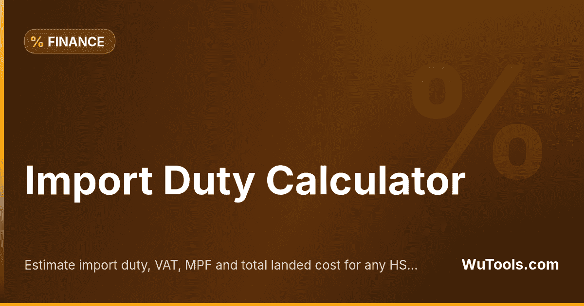 Import Duty Calculator — Estimate import duty, VAT, MPF and total landed cost for any HS code and destination. Free planning aid with broker chec