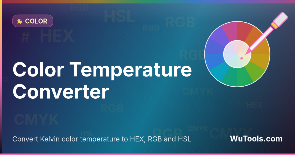 Color Temperature Converter — Convert Kelvin color temperature (1000K–40000K) to HEX, RGB and HSL with warm/neutral/cool labels. Useful for lighting d