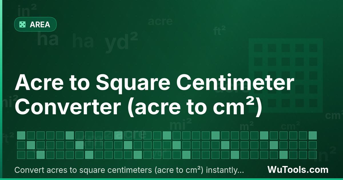 Conversor de Acre para Centímetro Quadrado — Converta acres para centímetros quadrados (acre para cm²) grátis. 1 acre = 40.468.564 cm². Conversor preciso com fórmula