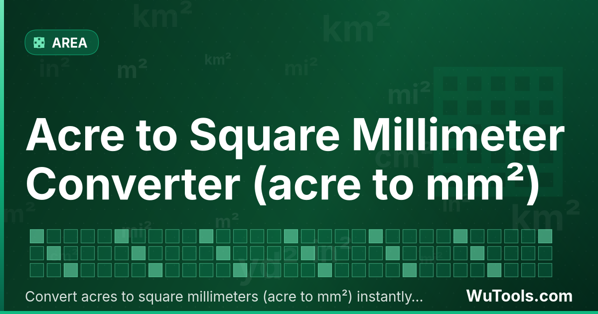 Conversor de Acre para Milímetro Quadrado — Converta acres para milímetros quadrados grátis. 1 acre = 4,046,856,422.4 mm². Conversor preciso com fórmula, exemplos e