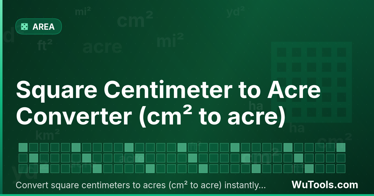 Convertisseur de Centimètre Carré vers Acre — Convertir centimètres carrés vers acres gratuitement. 1 cm² = 2e-8 acre. Convertisseur précis avec formule, exemples et