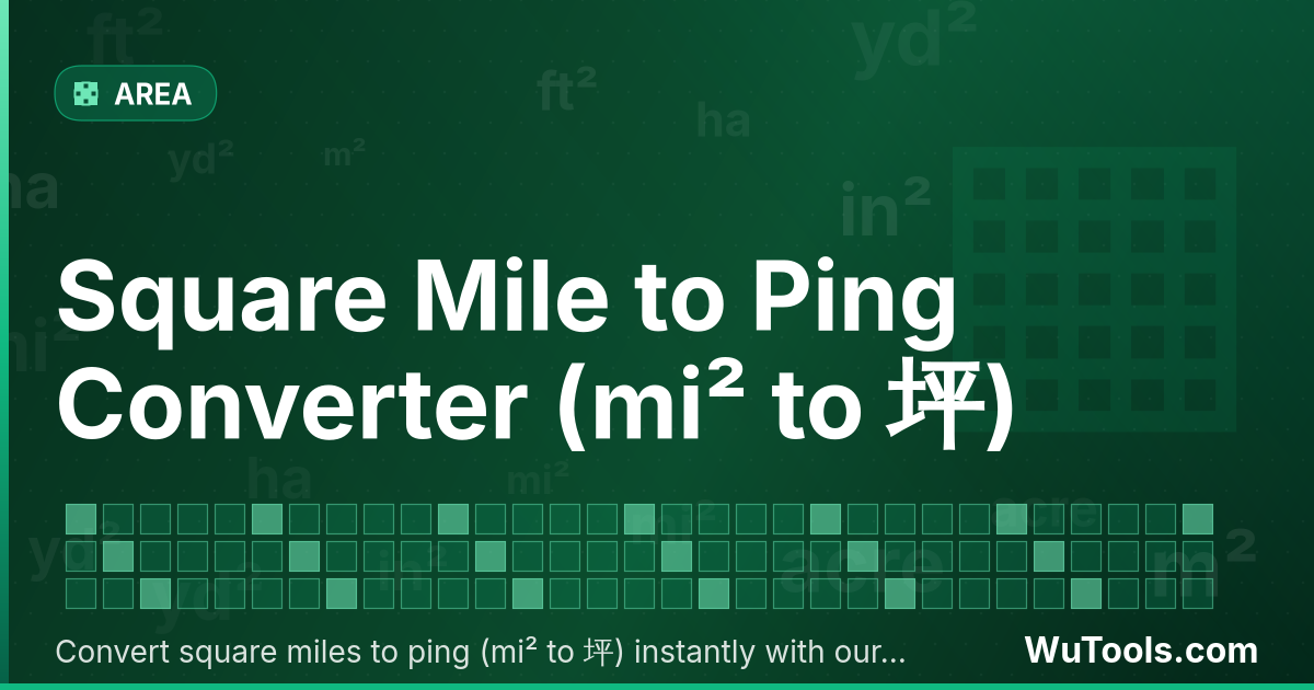 Conversor de Milha Quadrada para Ping — Converta milhas quadradas para ping grátis. 1 mi² = 783470.24775802 坪. Conversor preciso com fórmula, exemplos e tabela