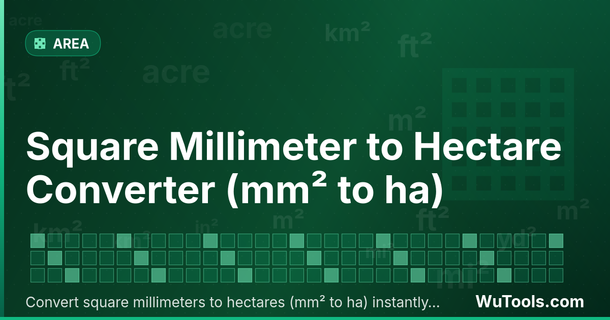 Convertisseur de Millimètre Carré vers Hectare — Convertir millimètres carrés vers hectares gratuitement. 1 mm² = 0 ha. Convertisseur précis avec formule, exemples et ta