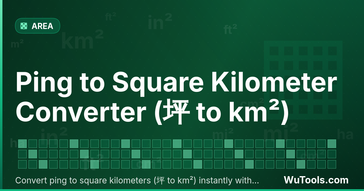 Conversor de Ping para Quilômetro Quadrado — Converta ping para quilômetros quadrados grátis. 1 坪 = 0.00000331 km². Conversor preciso com fórmula, exemplos e tabela