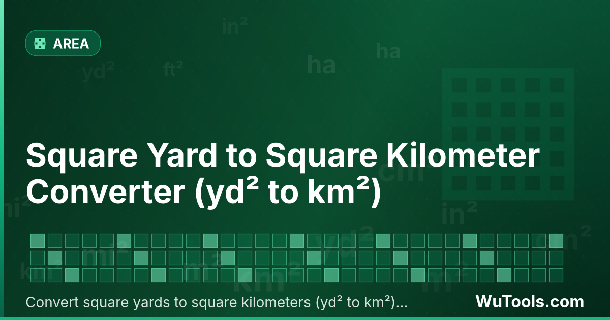 Convertisseur de Yard Carré vers Kilomètre Carré — Convertir yards carrés vers kilomètres carrés gratuitement. 1 yd² = 8.4e-7 km². Convertisseur précis avec formule, exemp
