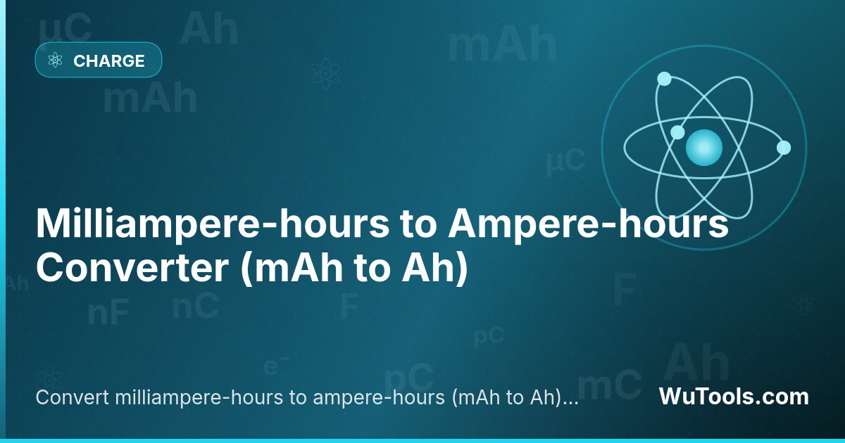 Convertisseur Milliampères-heures en Ampères-heures — Convertissez les milliampères-heures en ampères-heures (mAh en Ah) instantanément avec notre convertisseur en ligne grat
