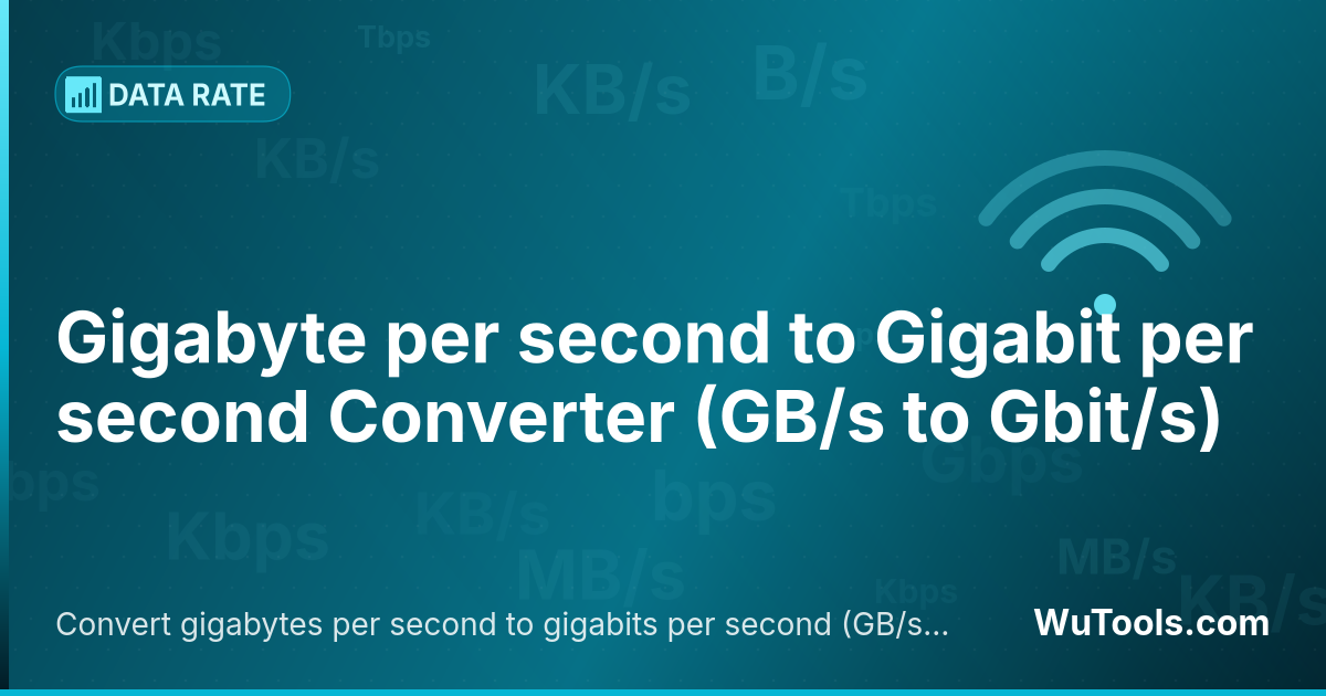 Convertisseur de Gigaoctet par seconde vers Gigabit par seconde — Convertir gigaoctets par seconde vers gigabits par seconde (GB/s vers Gbit/s) gratuitement. Convertisseur précis en lign