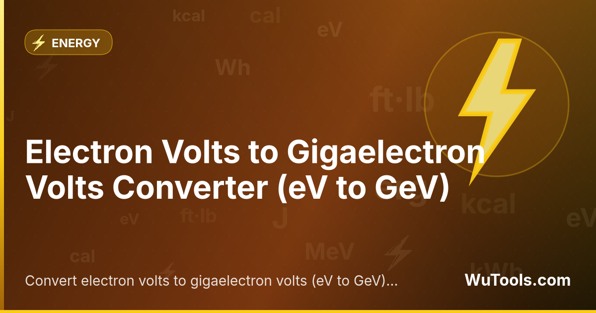 Conversor de Elétron-Volts para Gigaelétron-Volts — Converta elétron-volts para gigaelétron-volts (eV para GeV) instantaneamente com nosso conversor online gratuito. Result