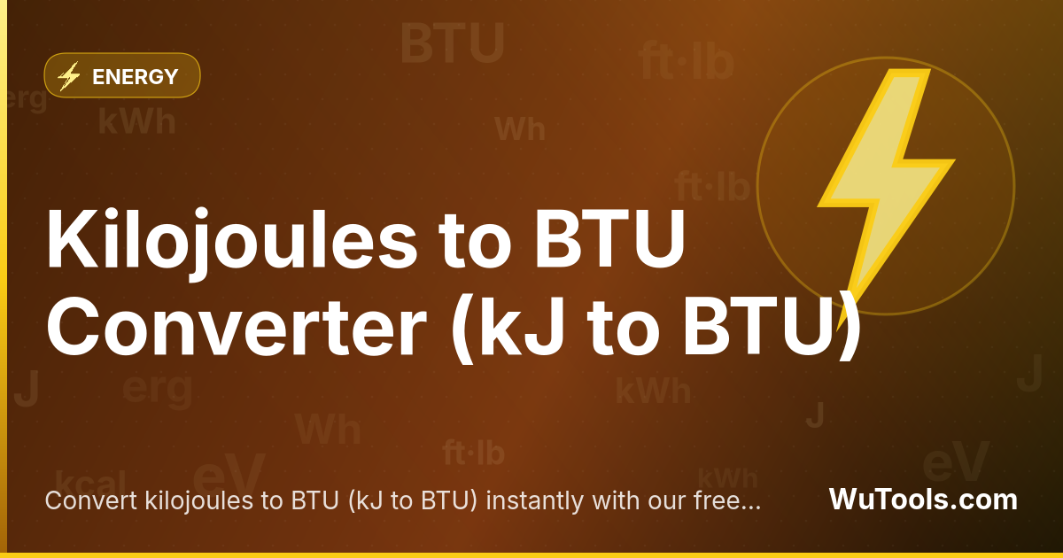 Conversor de Quilojoules para BTU — Converta Quilojoules para BTU (kJ para BTU) instantaneamente com nosso conversor online gratuito. Fórmula 1 kJ = 0.94781