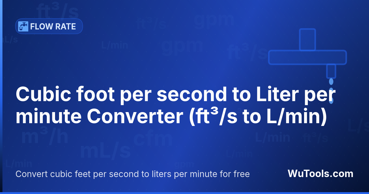 Conversor de Pé cúbico por segundo para Litro por minuto — Converta pés cúbicos por segundo para litros por minuto grátis. 1 ft³/s = 1699.010795519996 L/min. Conversor preciso com