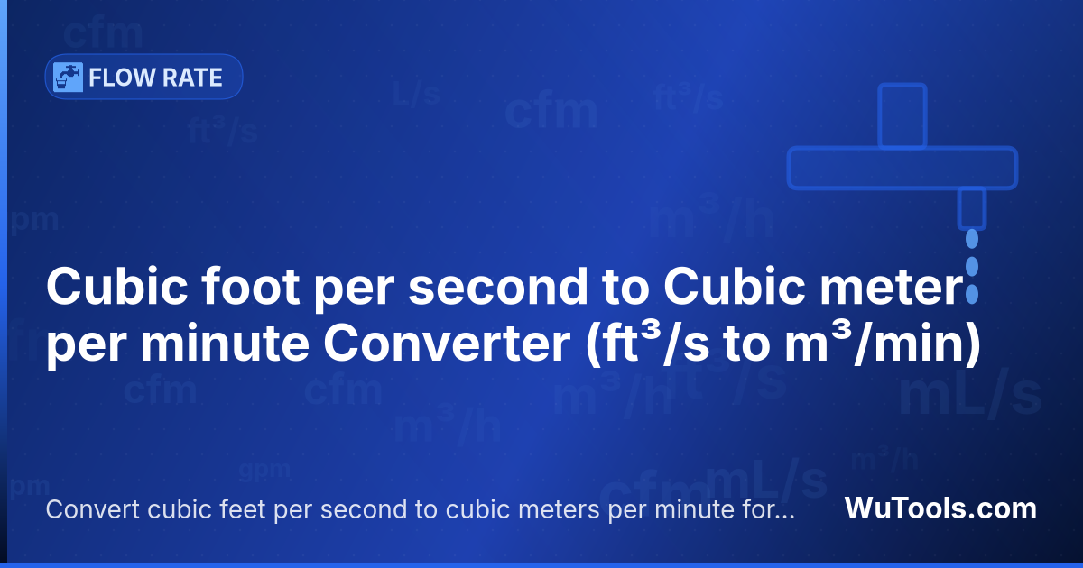Convertisseur Pied cube par seconde vers Mètre cube par minute — Convertir pieds cubes par seconde vers mètres cubes par minute gratuitement. 1 ft³/s = 1.69901079552 m³/min. Convertisse