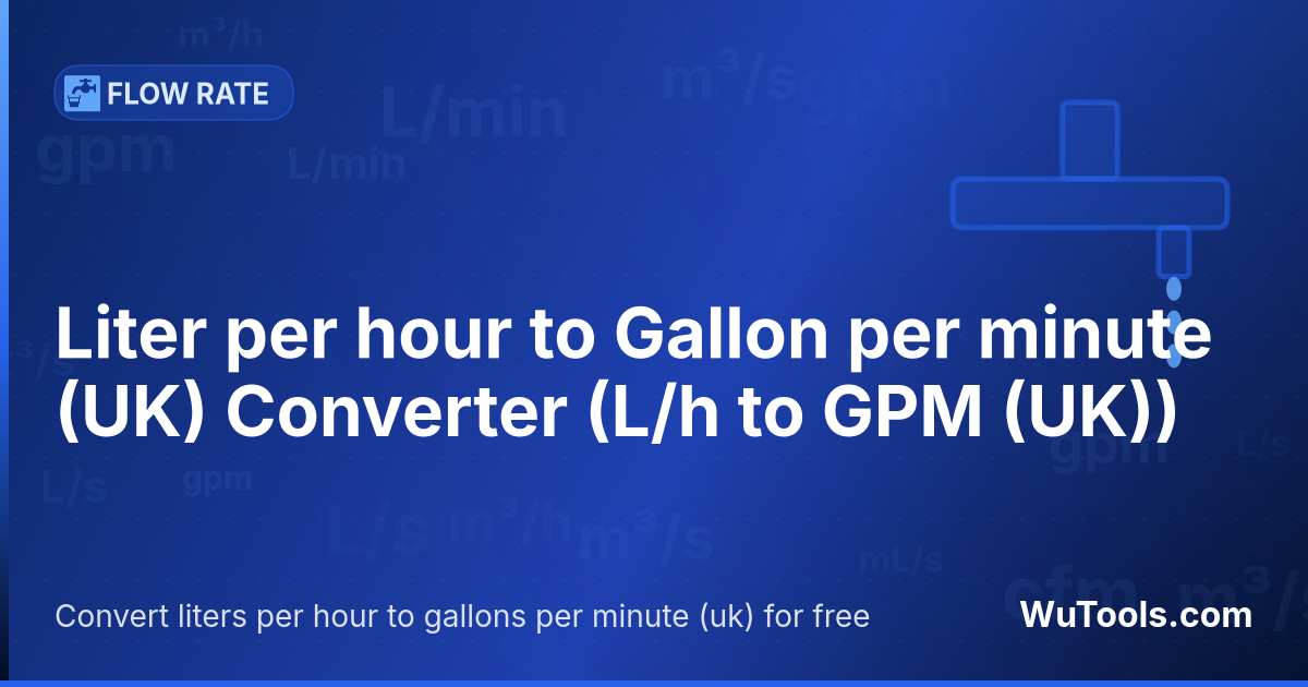 Conversor de Litro por hora para Galão por minuto (UK) — Converta litros por hora para galões por minuto (uk) grátis. 1 L/h = 0.003666154138 GPM (UK). Conversor preciso com fórm
