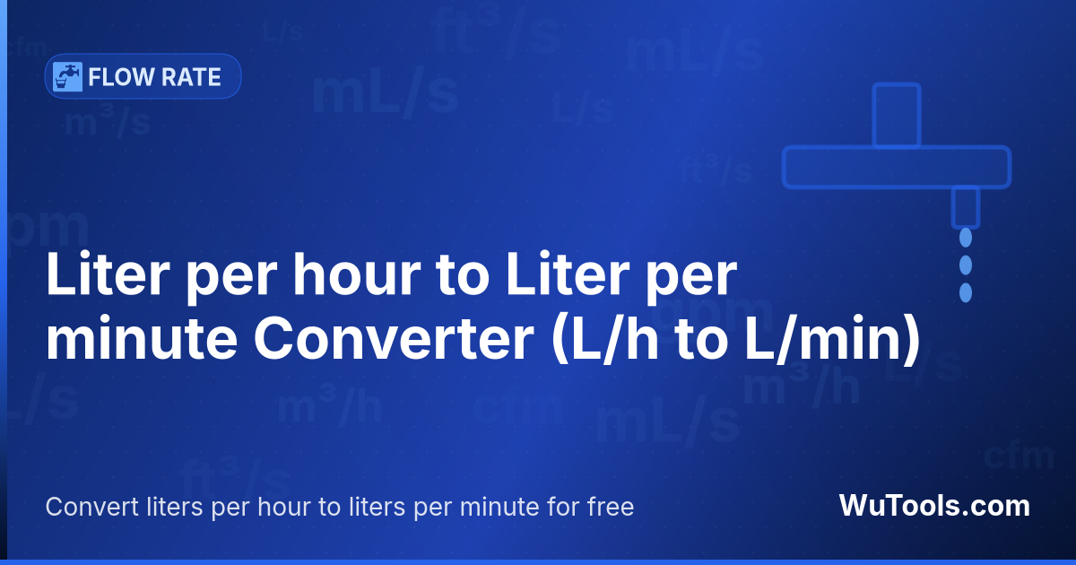 Convertisseur Litre par heure vers Litre par minute — Convertir litres par heure vers litres par minute gratuitement. 1 L/h = 0.016666666667 L/min. Convertisseur précis avec