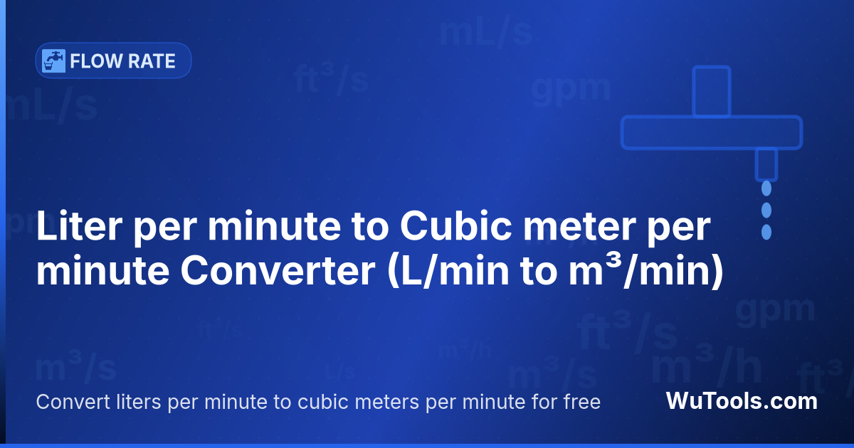 Conversor de Litro por minuto para Metro cúbico por minuto — Converta litros por minuto para metros cúbicos por minuto grátis. 1 L/min = 0.001 m³/min. Conversor preciso com fórmula,