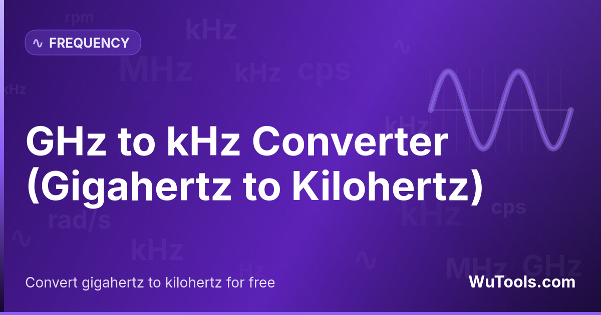 Convertisseur GHz en kHz — Convertissez les gigahertz en kilohertz (GHz en kHz) en une seconde avec notre convertisseur gratuit. Conversion de fréq