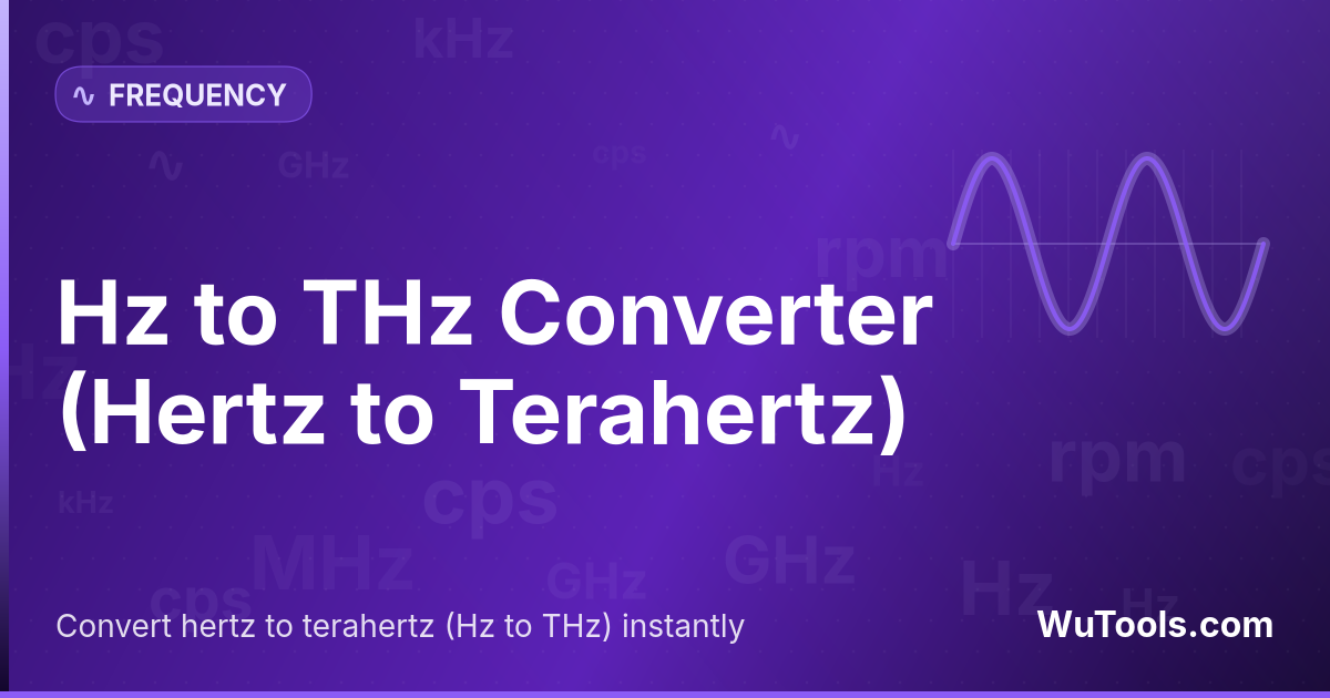 Convertisseur Hz en THz — Convertissez instantanément des hertz en térahertz (Hz en THz) avec le préfixe SI exact 1 THz = 10^12 Hz. Imagerie T-ray