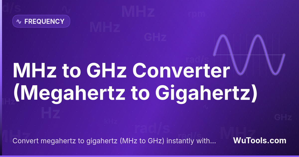 Chuyển đổi MHz sang GHz — Chuyển đổi megahertz sang gigahertz (MHz sang GHz) tức thì. Công cụ miễn phí cho tốc độ CPU, WiFi, 5G và sóng vô tuyến k
