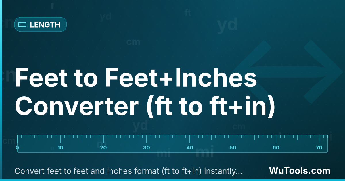Chuyển đổi Feet sang Feet+Inch — Chuyển đổi feet sang định dạng feet và inch (ft sang ft+in) ngay lập tức với công cụ chuyển đổi trực tuyến miễn phí. Kết