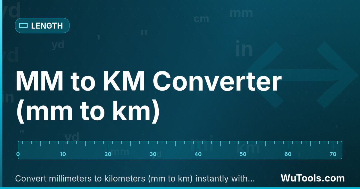 MM to KM Converter — Convert millimeters to kilometers (mm to km) instantly with our free online converter. Accurate conversion results for m