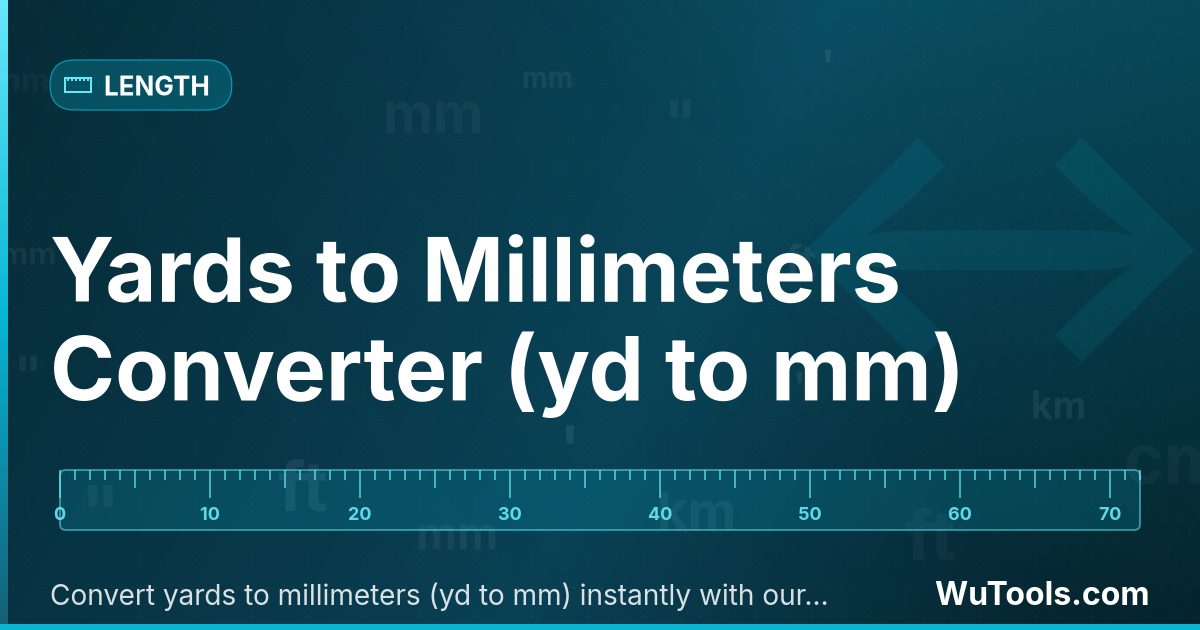 Yards to Millimeters Converter — Convert yards to millimeters (yd to mm) instantly with our free online converter. Accurate conversion results for yards