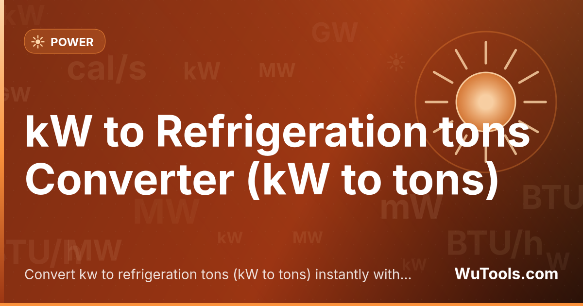 kW to Refrigeration tons Converter — Convert kw to refrigeration tons (kW to tons) instantly with our free online converter. Accurate results with decimal pr