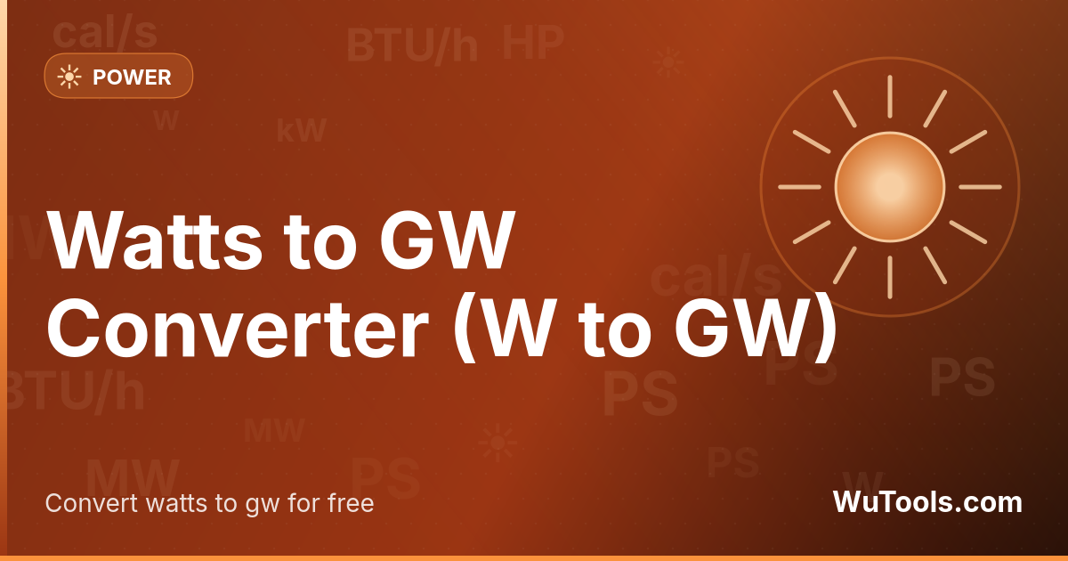 Convertisseur Watts en GW — Convertissez instantanément des watts en gw (W en GW) avec notre convertisseur en ligne gratuit. Résultats précis avec p