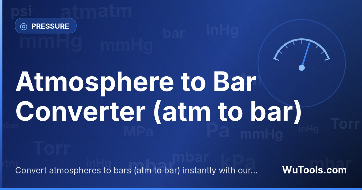 Atmosphère vers Bar — Convertir atmosphères vers bars gratuitement. 1 atm = 1.01325 bar. Convertisseur précis avec formule, exemples et table