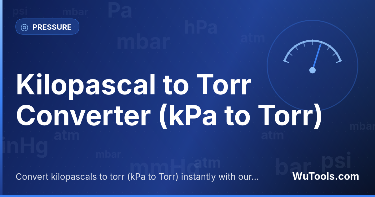 Kilopascal vers Torr — Convertir kilopascals vers torr gratuitement. 1 kPa = 7.50061576 Torr. Convertisseur précis avec formule, exemples et ta