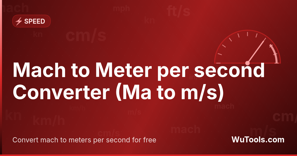 Conversor de Mach para Metro por segundo — Converta mach para metros por segundo grátis. 1 Ma = 343 m/s. Conversor preciso com fórmula, exemplos e tabela de conver