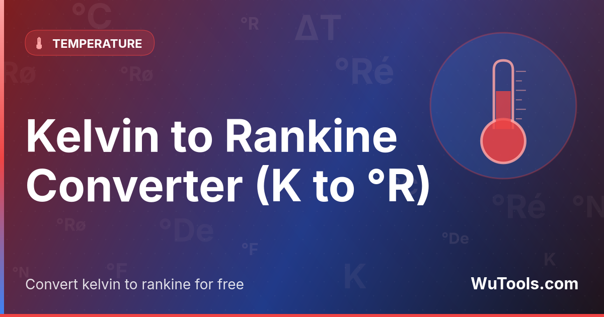 Chuyển đổi Kelvin sang Rankine — Chuyển đổi Kelvin sang Rankine (K sang °R) tức thì với công cụ trực tuyến miễn phí. Công thức °R = K × 9/5 chính xác, ví