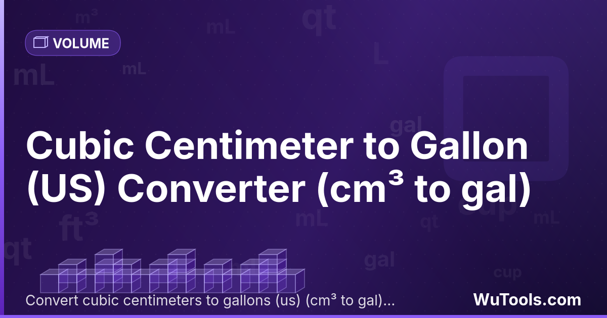 Centímetro Cúbico para Galão (EUA) — Converta centímetros cúbicos para galões (eua) grátis. 1 cm³ = 0.00026417 gal. Conversor preciso com fórmula, exemplos e
