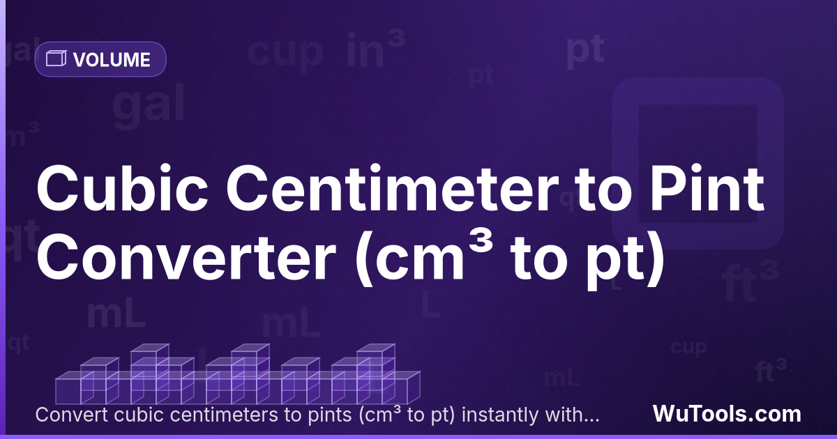 Centímetro Cúbico para Pinta — Converta centímetros cúbicos para pintas grátis. 1 cm³ = 0.00211338 pt. Conversor preciso com fórmula, exemplos e tabela