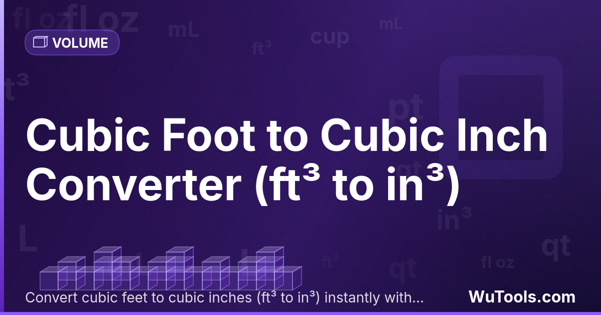 Pé Cúbico para Polegada Cúbica — Converta pés cúbicos para polegadas cúbicas grátis. 1 ft³ = 1728 in³. Conversor preciso com fórmula, exemplos e tabela d