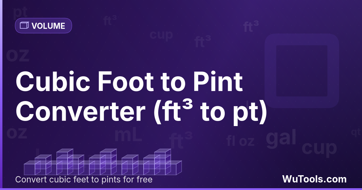Pé Cúbico para Pinta — Converta pés cúbicos para pintas grátis. 1 ft³ = 59.84415584 pt. Conversor preciso com fórmula, exemplos e tabela de con
