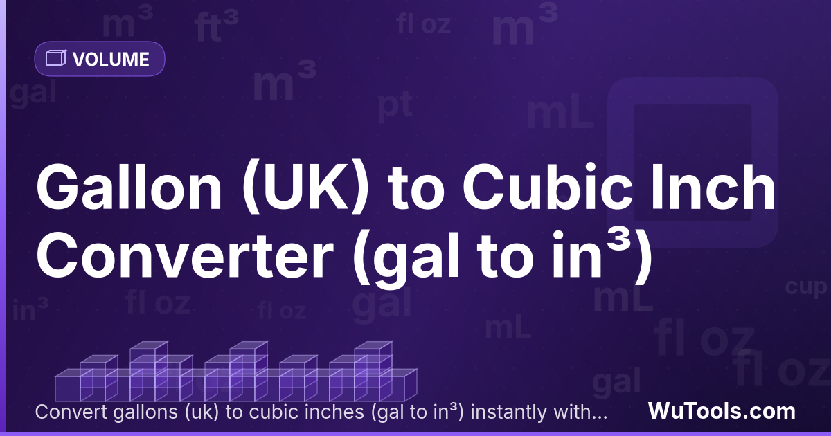 Gallon (UK) en Pouce Cube — Convertir gallons (uk) vers pouces cubes gratuitement. 1 gal = 277.41943279 in³. Convertisseur précis avec formule, exem