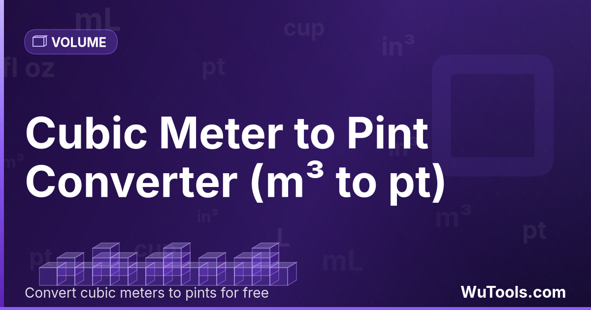 Mètre Cube en Pinte — Convertir mètres cubes vers pintes gratuitement. 1 m³ = 2113.37641887 pt. Convertisseur précis avec formule, exemples et