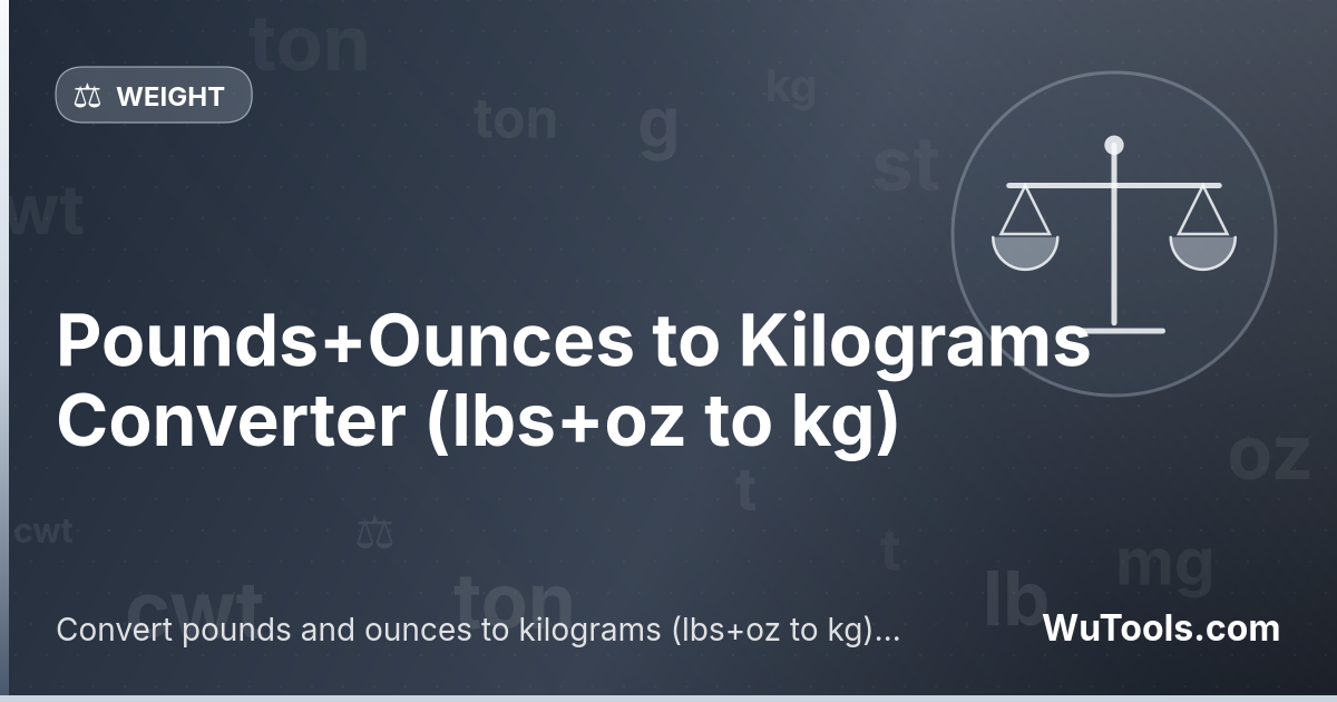 Chuyển đổi Pound+Ounce sang Kilogram — Chuyển đổi pound và ounce sang kilogram (lbs+oz sang kg) ngay lập tức với công cụ trực tuyến miễn phí của chúng tôi. Kết