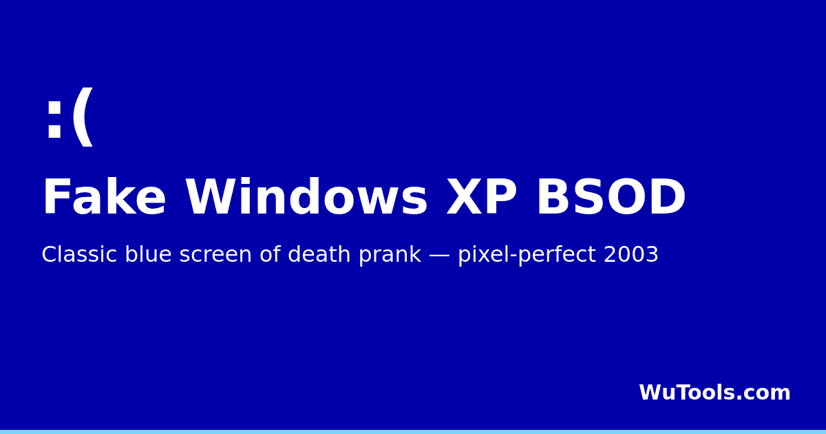 Fake Windows XP BSOD Generator — Generate the classic Windows XP Blue Screen of Death. Custom STOP code, driver name and memory dump. Fullscreen prank, p