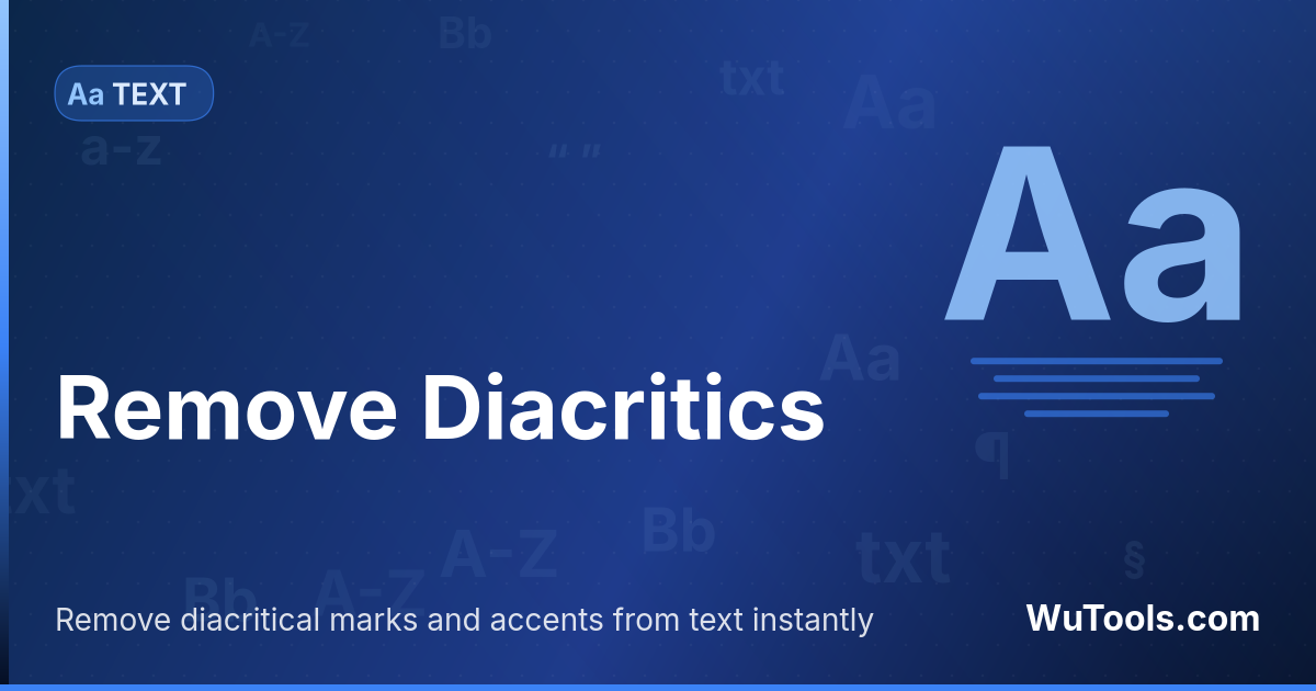 Remove Diacritics — Remove diacritical marks and accents from text instantly. Strip Vietnamese tones, French accents, Spanish tildes and con