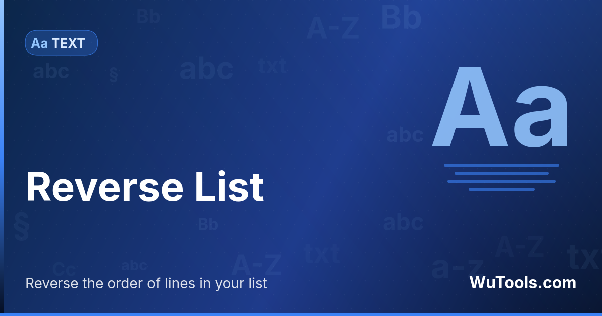 Inverter Lista — Inverta a ordem de qualquer lista de texto com um clique. A última linha vira a primeira, a primeira vai para o fim. Fun