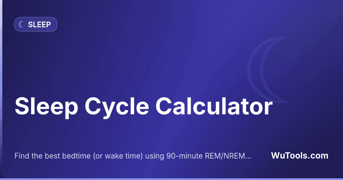 Calculateur de Cycles de Sommeil — Trouvez la meilleure heure pour dormir (ou vous réveiller) avec des cycles REM/NREM de 90 min. Inclut la latence d'endor